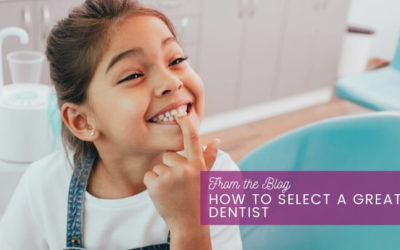 How to Select a Great Dentist